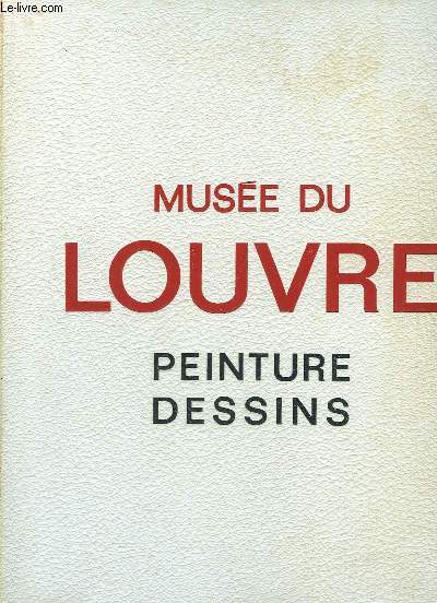 Muse du Louvre. Peinture - Dessins. Ecoles Etrangres