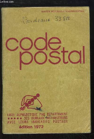 Code Postal. Liste alphabtique par dpartement des bureaux distributeur avec leurs indicatifs postaux