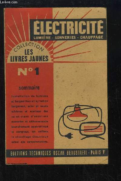 Les Livres Jaunes N1 : Electricit. Lumire, sonneries, chauffage.