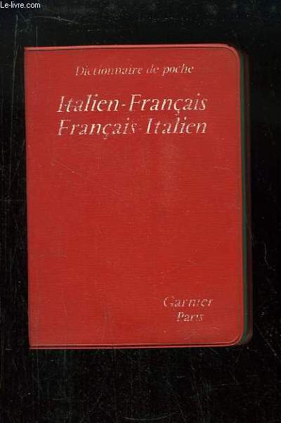 Dictionnaire de Poche Italien - Franais et Franais - Italien