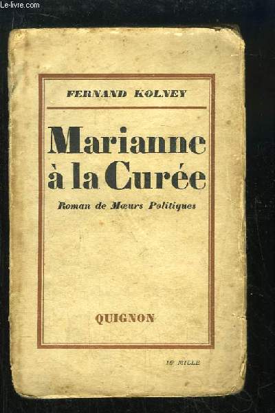 Marianne  la Cure. Roman de Moeurs Politiques.