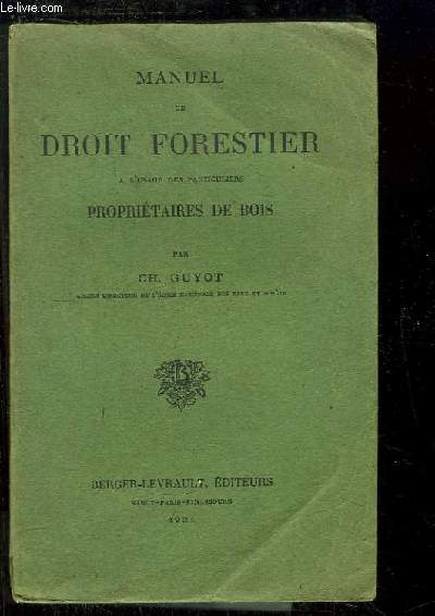 Manuel de Droit Forestier  l'usage des particuliers propritaires de bois