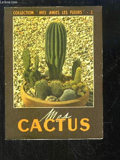Mes Cactus.