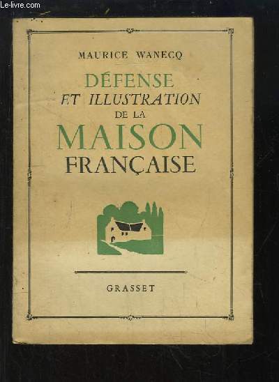 Dfense et Illustration de la Maison Franaise.