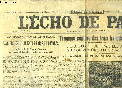 L'Echo de Paris, N13497 - 38e anne : tragique capture des trois bandits du rapide ...