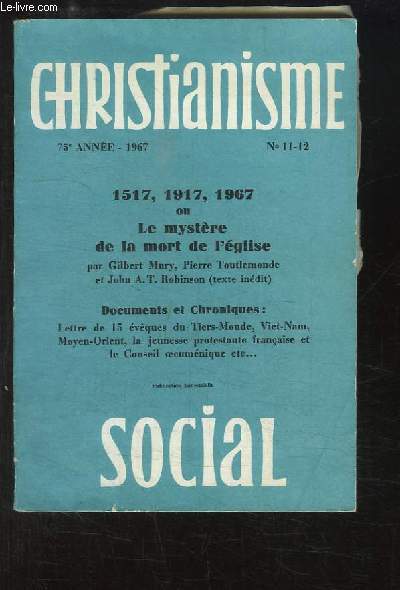 Christianisme Social, N11 - 12, 75e anne : Le mystre ou la mort de l'glise, de MURY ...