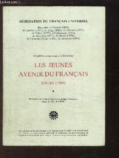 Les Jeunes, avenir du Franais. Tours (1985).