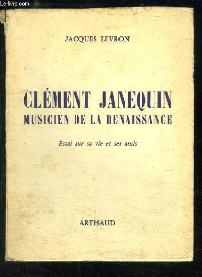 Clment Janequin, musicien de la Renaissance
