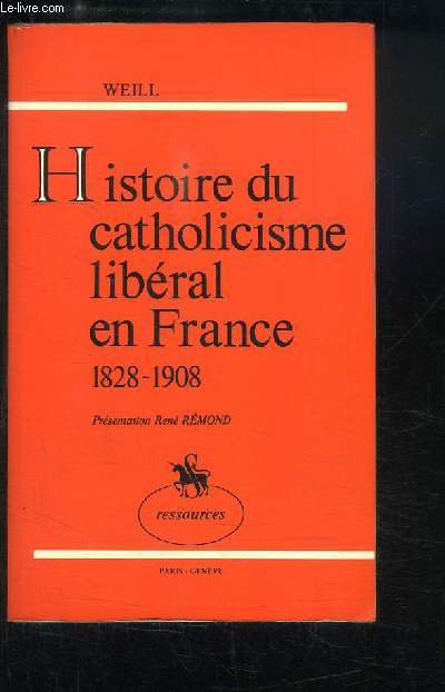Histoire du catholicisme libral en France, 1828 - 1908