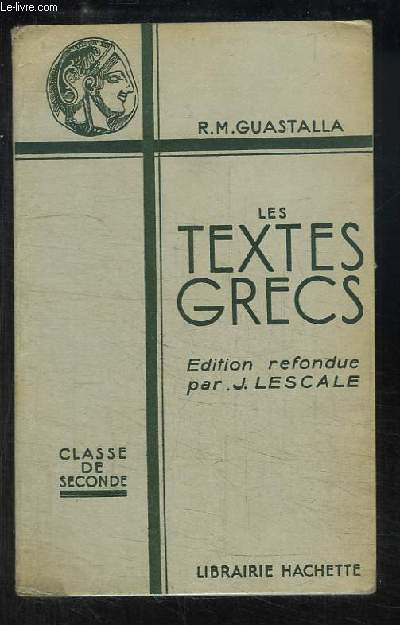 Les Textes Grecs. Classe de Seconde.