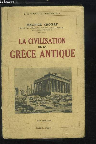 La Civilisation de la Grce Antique.
