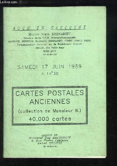 Catalogue de l'Exposition de cartes postales anciennes (collection de Monsieur B.) du 17 juin 1989, Auch en Gascogne.