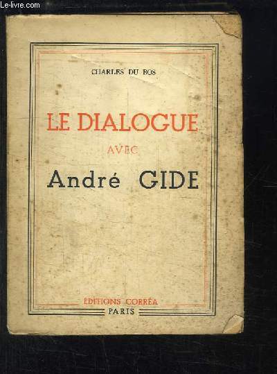 Le Dialogue avec Andr Gide.