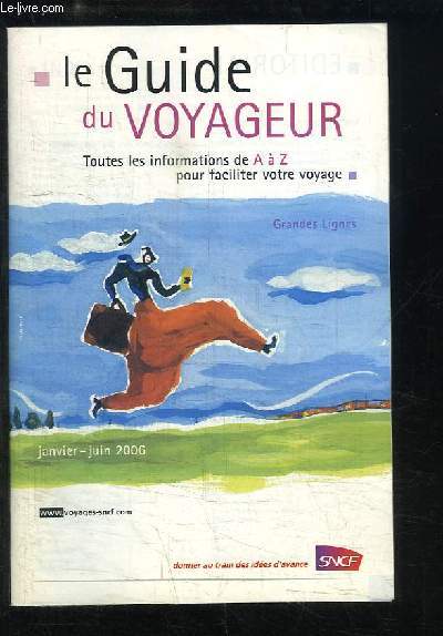 Le Guide du Voyageur. Grandes Lignes. Janvier - juin 2006