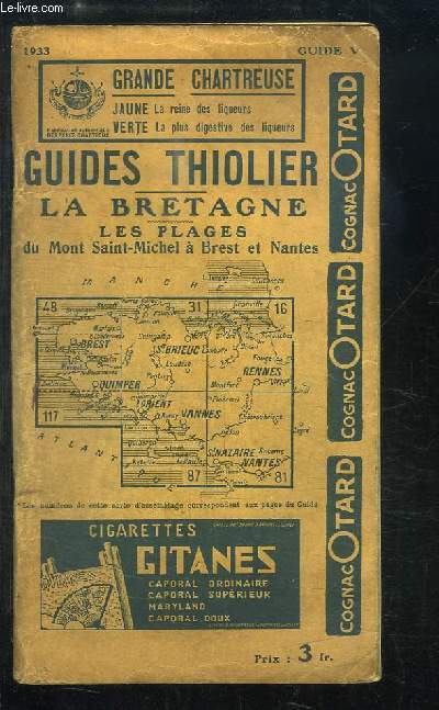 Guides Thiolier. La Bretagne. Les plages du Mont Saint-Michel  Brest et Nantes.