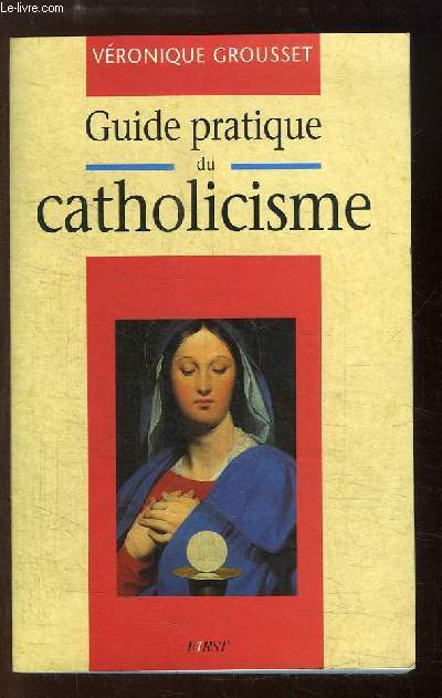 Guide pratique du catholicisme.