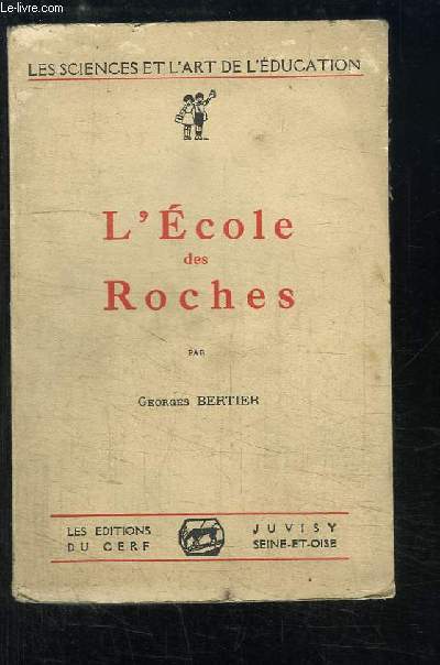 L'Ecole des Roches.