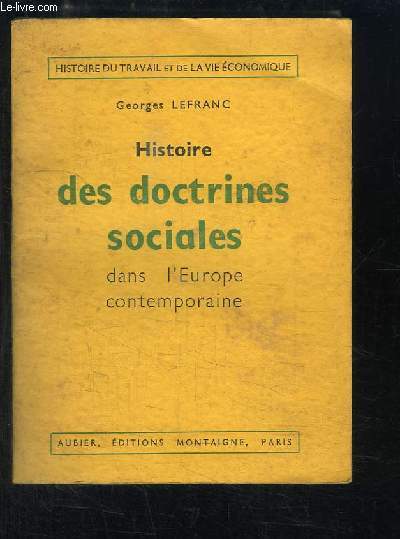 Histoire des doctrines sociales dans l'Europe contemporaine.