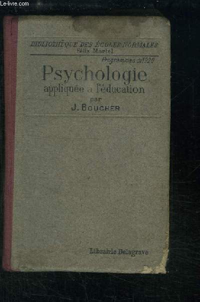 Psychologie, applique  l'ducation. D'aprs les programmes officiels du 18 aout 1920