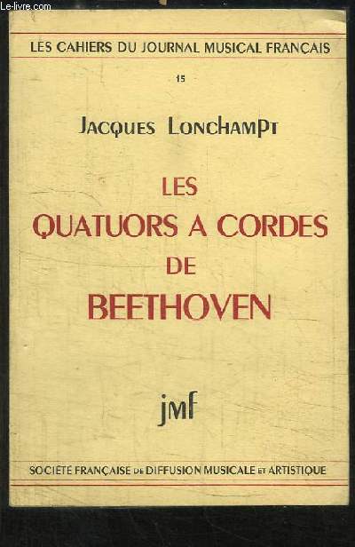 Les quatuors  cordes de Beethoven.