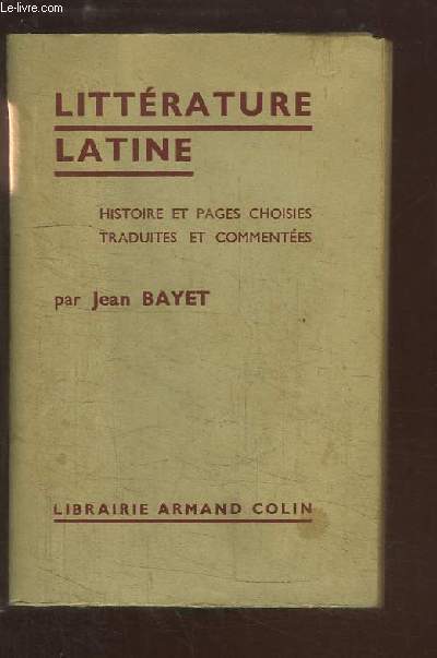 Littrature Latine. Histoire et pages choisies.