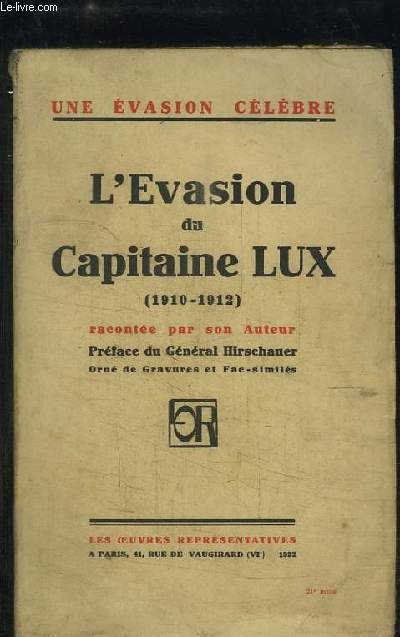 L'Evasion du Capitaine Lux (1910 - 1912). Une vasion clbre.