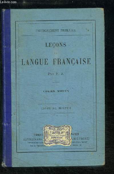 Leons de Langue Franaise. Cours Moyen. Livre du Matre.