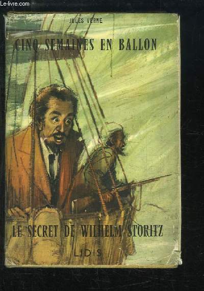 Cinq semaines en ballon - Le secret de Wilhelm Storitz.