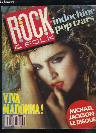 Rock & Folk N244 : Viva Madonna - Indochine, pop tzars - Michael Jackson, le disque.