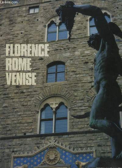 Florence, Rome, Venise