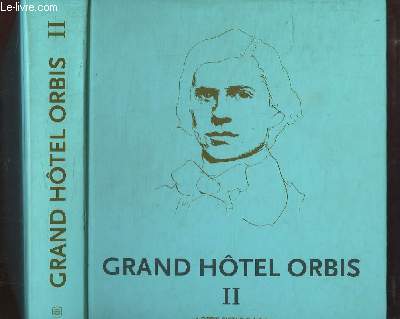 Grand Htel Orbis, TOME 2