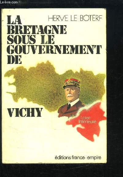 La Bretagne sous le gouvernement de Vichy : une tentative de rgionalisation ?