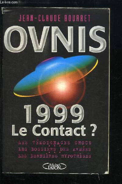 Ovnis, 1999 Le Contact ?