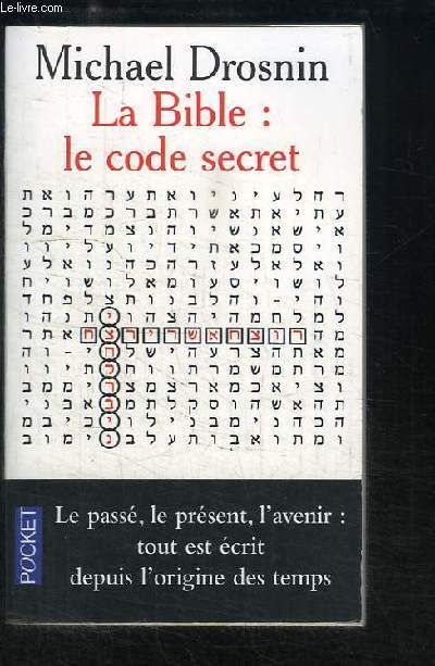 La Bible : le Code Secret.