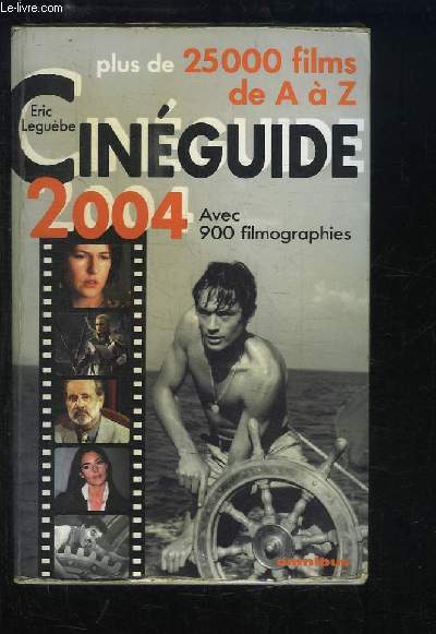 Cinguide 2004, avec 900 filmographies. Plus de 25000 films, de A  Z.