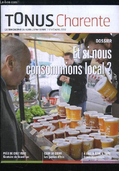 Tonus Charente, n77 : Et si nous consommions local ? - Giratoire du Grand Lac - Les jardins d'Isis ...