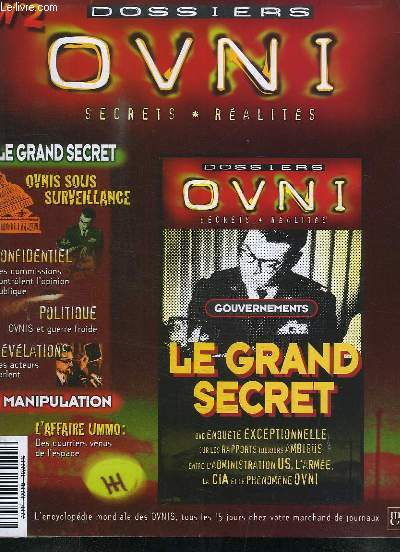 Dossiers OVNI, Secrets - Ralits N2 : Le Grand Secret, Ovnis sous surveillance - L'Affaire UMMO, courriers venus de l'espace ...