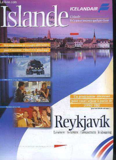 Islande 95 - 96. Reykjavik, la nature, la culture, l'amusement, le shopping.