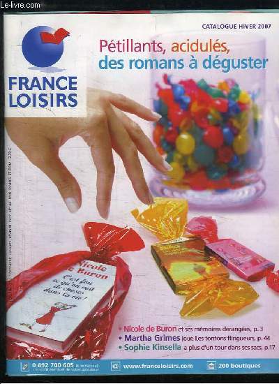 Catalogue France Loisirs, Hiver 2007. Ptillants, aciduls, des romans  dguster.