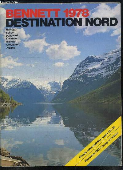 Destination Nord, Catalogue Bennett 1978 (norvge, Sude, Danemark, Finlande, Islande, Gronland, Alaska)