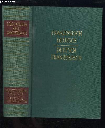 Dictionnaire Brockhaus Illustr. Franais - Allemand et Allemand - Franais.
