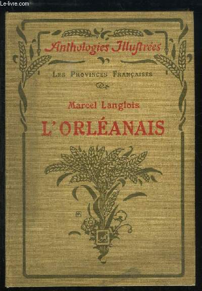 L'Orlanais. Les Provinces Franaises.