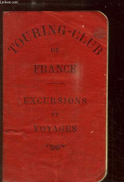 Excursions et Voyages (France-Algrie et Tunisie)