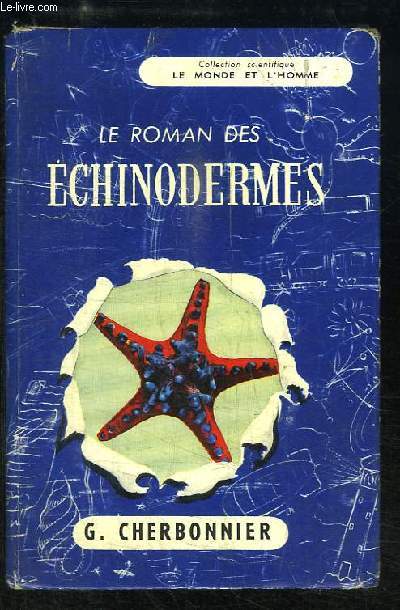 Le Roman des Echinodermes.