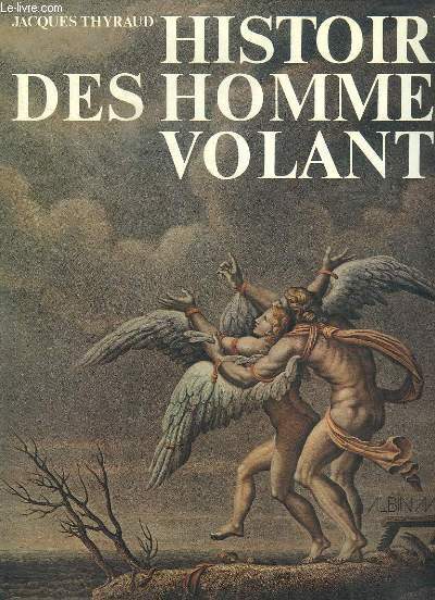 Histoire des Hommes Volants.