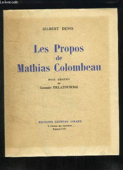 Les Propos de Mathias Colombeau