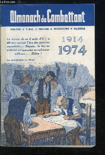 Almanach du Combattant, 1914 - 1974