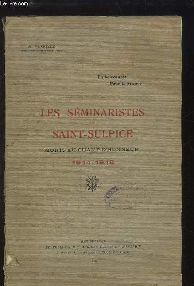 Les Sminaristes de Saint-Sulpice, morts au Champ d'Honneur, 1914 - 1918