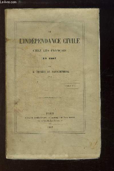 De l'Indpendance Civile chez les Franais en 1862