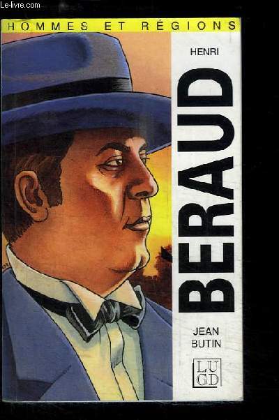 Henri Braud (1885 - 1958) ou le journalisme en littrature.